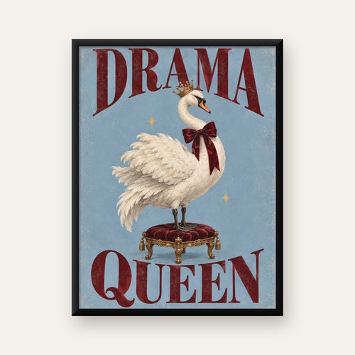 Drama Queen Kuğu Poster – Nostaljik ve Zarif Duvar Dekoru — Dikey baskı, düz siyah çerçeveli duvar posteri