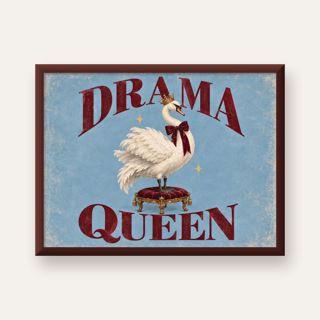 Drama Queen Kuğu Poster – Nostaljik ve Zarif Duvar Dekoru — ceviz çerçeveli