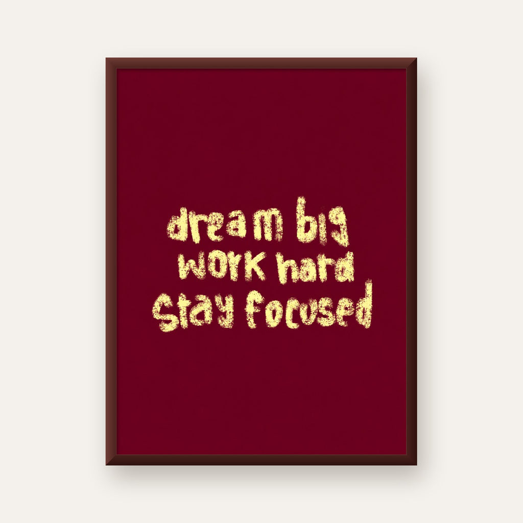 Dream Big Work Hard Motivasyonel Poster - Sade Duvar Dekoru — ceviz çerçeveli