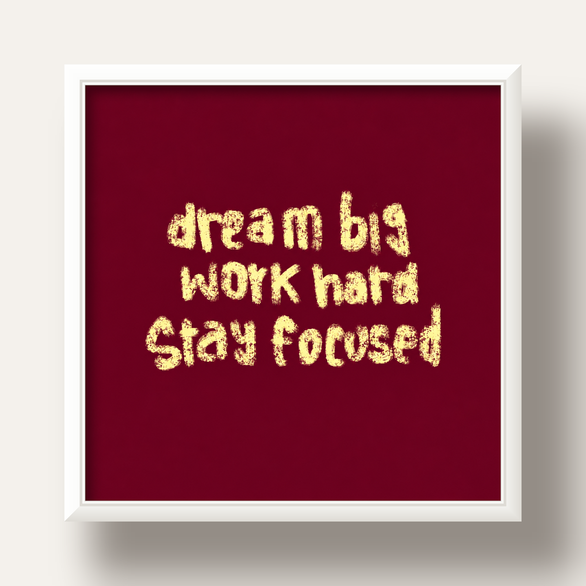 Dream Big Work Hard Motivasyonel Poster - Sade Duvar Dekoru — beyaz derin çerçeveli