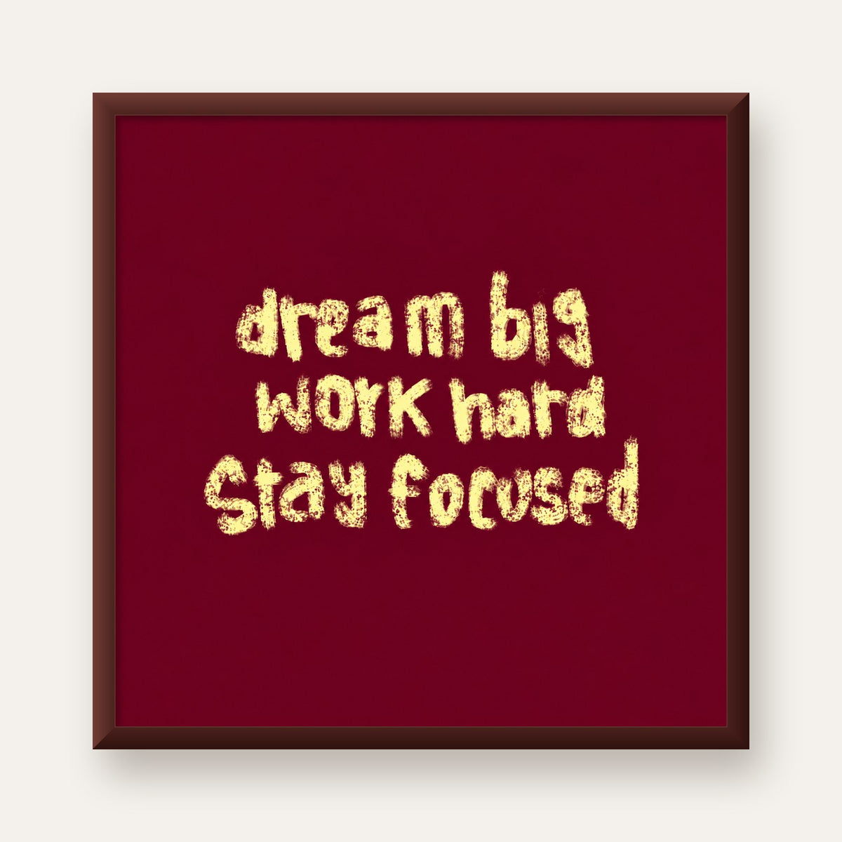 Dream Big Work Hard Motivasyonel Poster - Sade Duvar Dekoru — ceviz çerçeveli