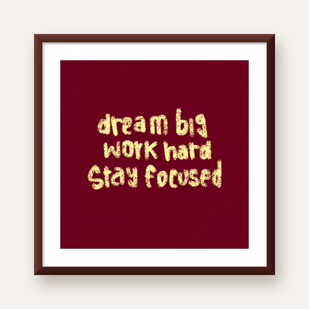Dream Big Work Hard Motivasyonel Poster - Sade Duvar Dekoru — ceviz çerçeveli paspartulu