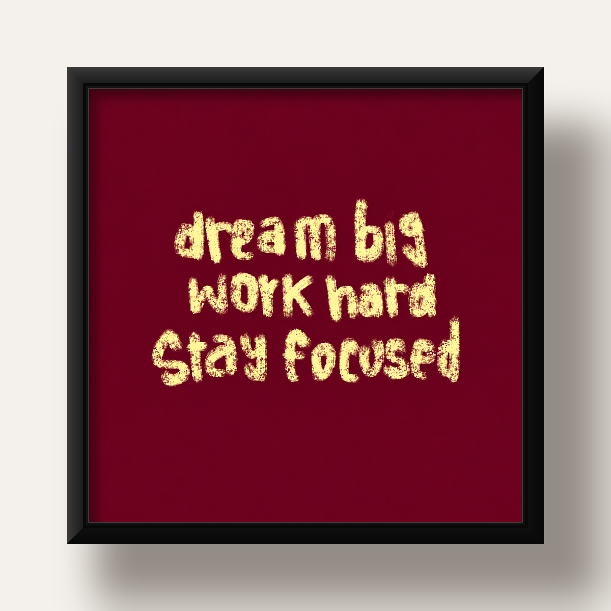 Dream Big Work Hard Motivasyonel Poster - Sade Duvar Dekoru — siyah derin çerçeveli