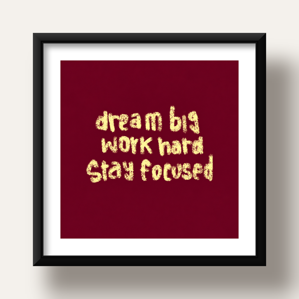 Dream Big Work Hard Motivasyonel Poster - Sade Duvar Dekoru — siyah derin çerçeveli paspartulu