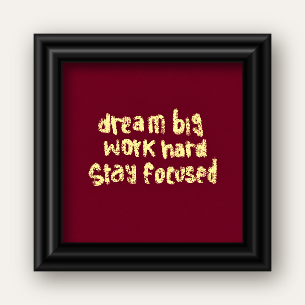 Dream Big Work Hard Motivasyonel Poster - Sade Duvar Dekoru — siyah galeri çerçeveli