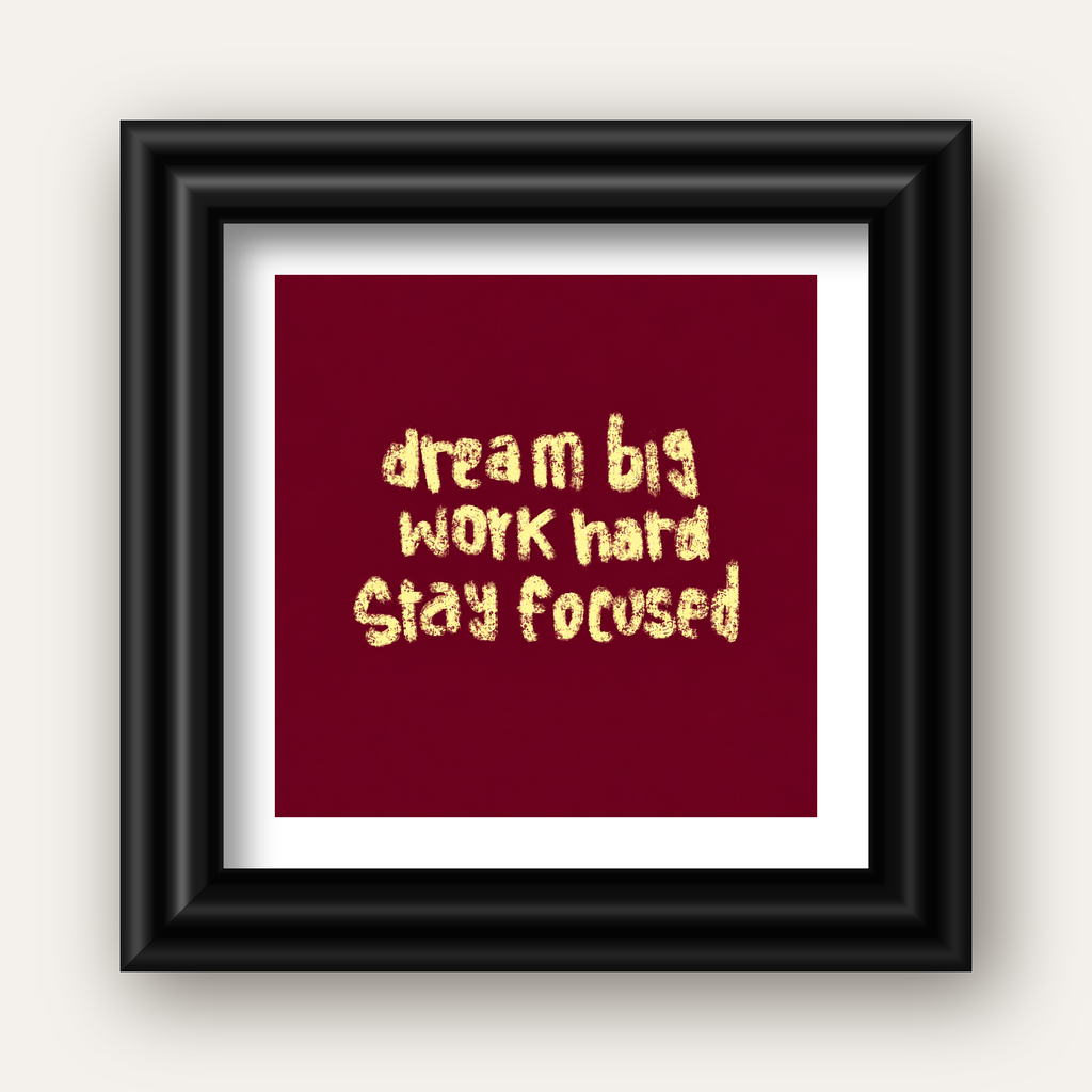Dream Big Work Hard Motivasyonel Poster - Sade Duvar Dekoru — siyah galeri çerçeveli paspartulu