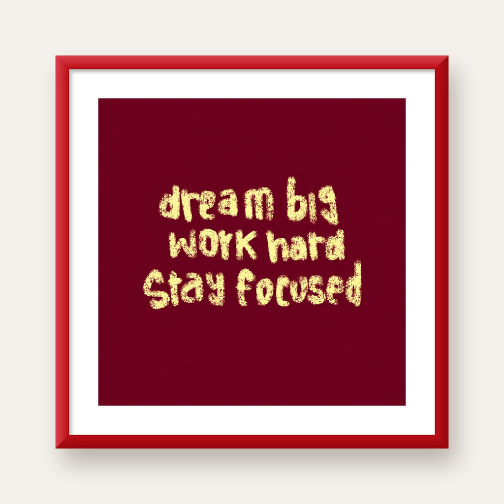 Dream Big Work Hard Motivasyonel Poster - Sade Duvar Dekoru — kırmızı çerçeveli paspartulu