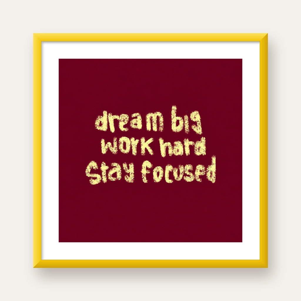 Dream Big Work Hard Motivasyonel Poster - Sade Duvar Dekoru — sarı çerçeveli paspartulu