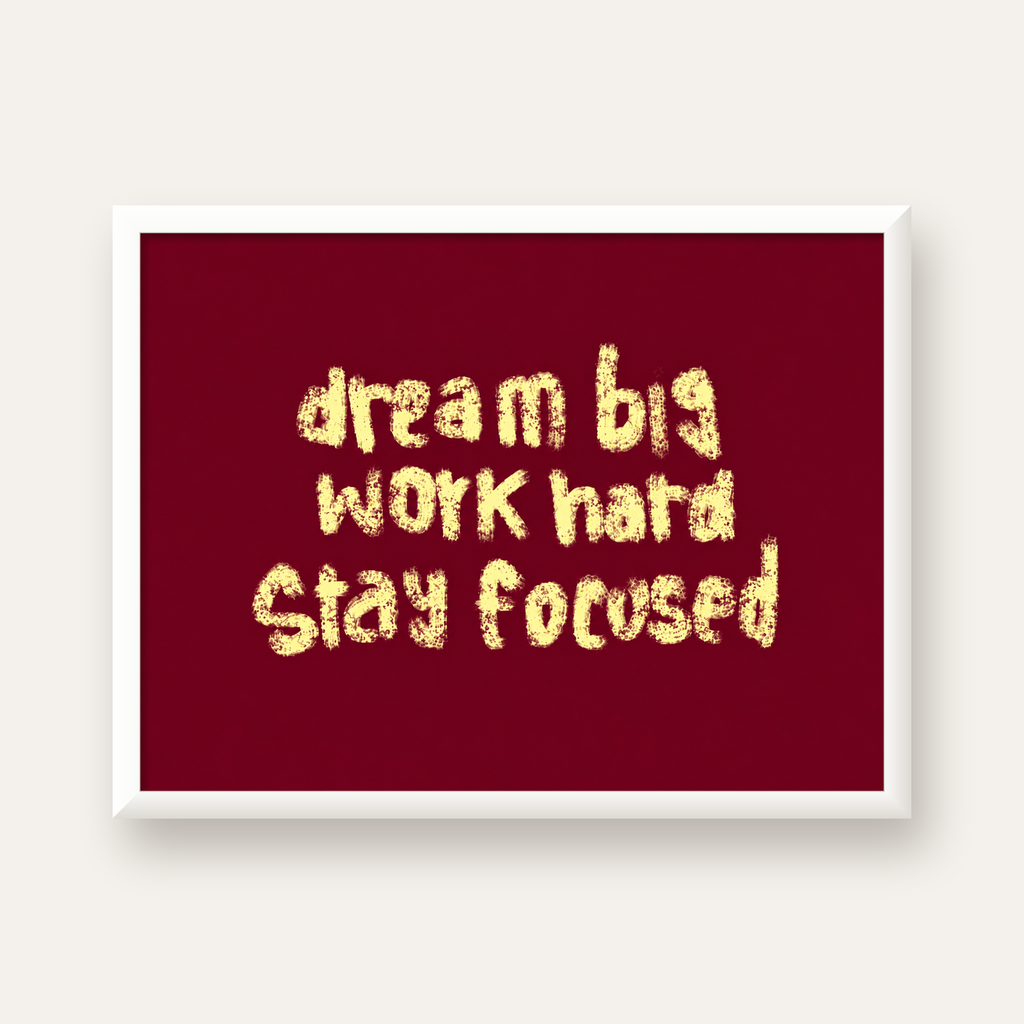 Dream Big Work Hard Motivasyonel Poster - Sade Duvar Dekoru — beyaz çerçeveli yatay poster