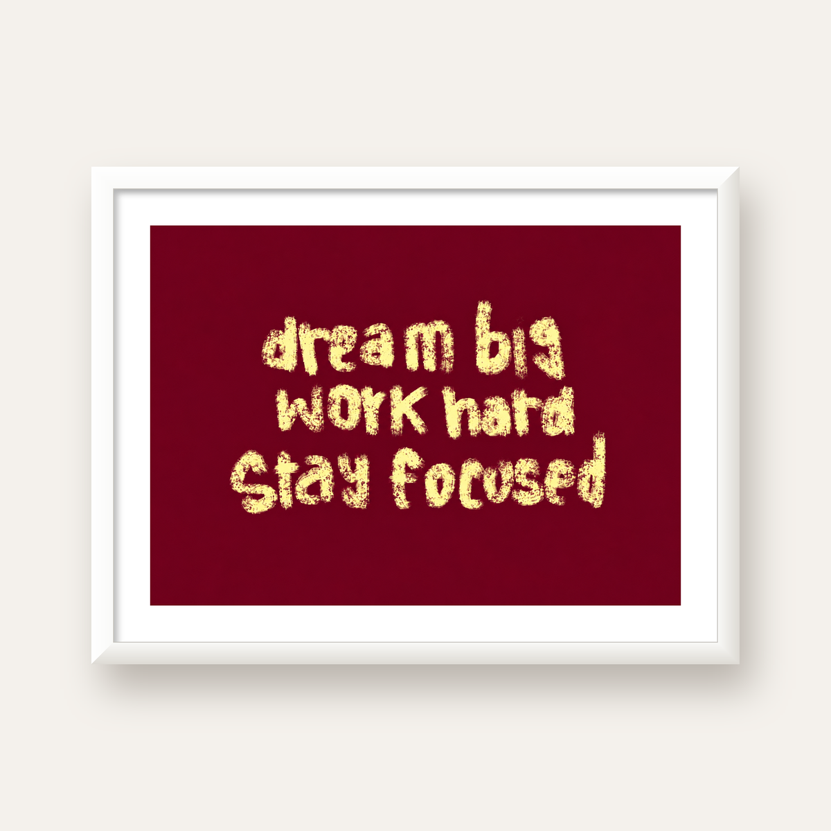 Dream Big Work Hard Motivasyonel Poster - Sade Duvar Dekoru — beyaz çerçeveli yatay poster