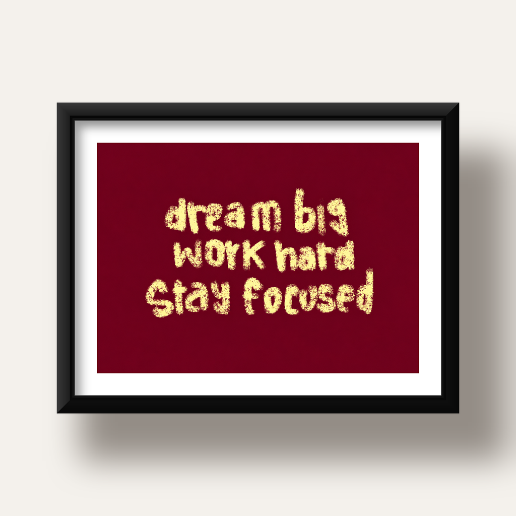 Dream Big Work Hard Motivasyonel Poster - Sade Duvar Dekoru — siyah derin çerçeveli paspartulu