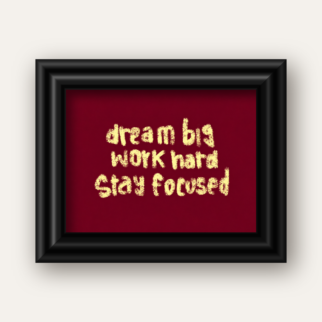 Dream Big Work Hard Motivasyonel Poster - Sade Duvar Dekoru — siyah galeri çerçeveli