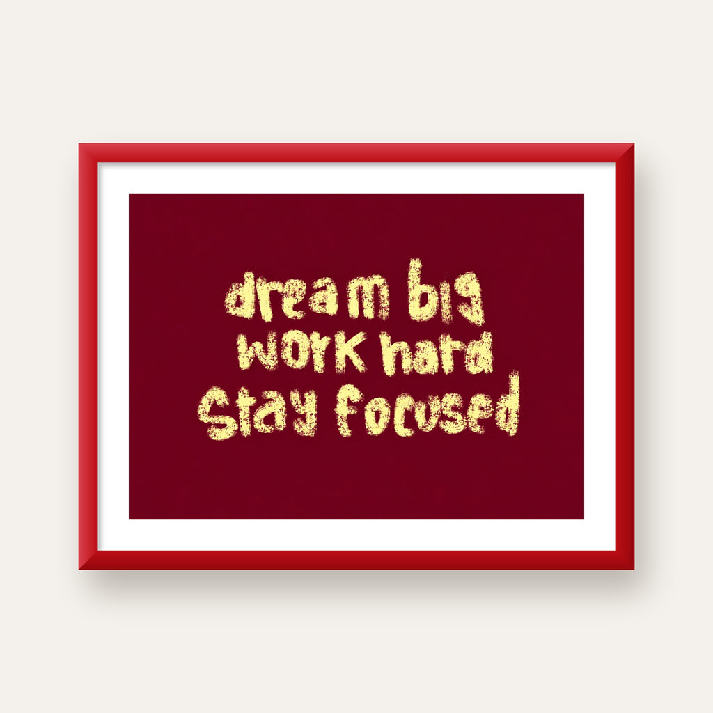 Dream Big Work Hard Motivasyonel Poster - Sade Duvar Dekoru — kırmızı çerçeveli paspartulu