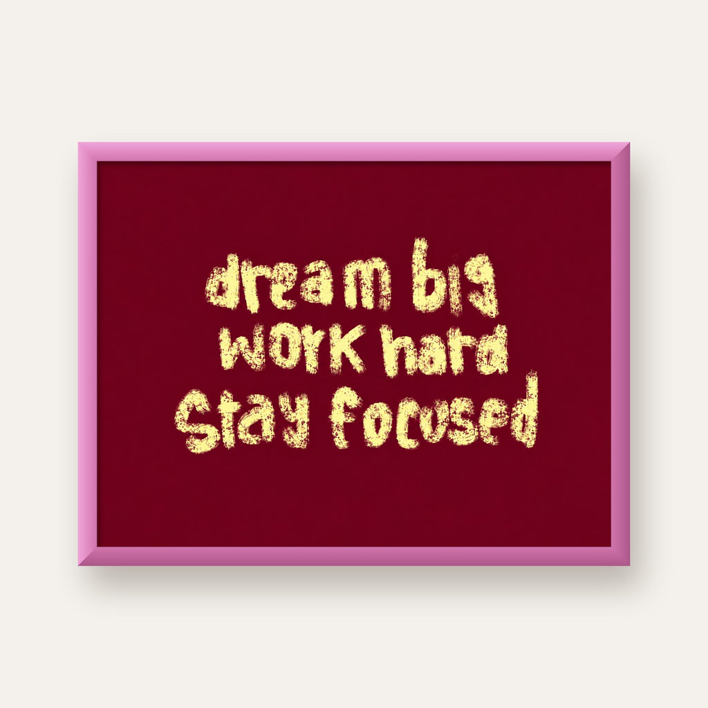 Dream Big Work Hard Motivasyonel Poster - Sade Duvar Dekoru — pembe çerçeveli
