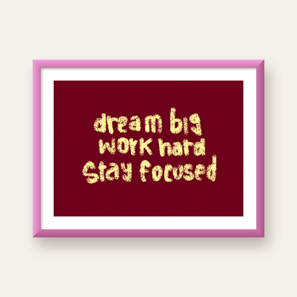 Dream Big Work Hard Motivasyonel Poster - Sade Duvar Dekoru — pembe çerçeveli paspartulu