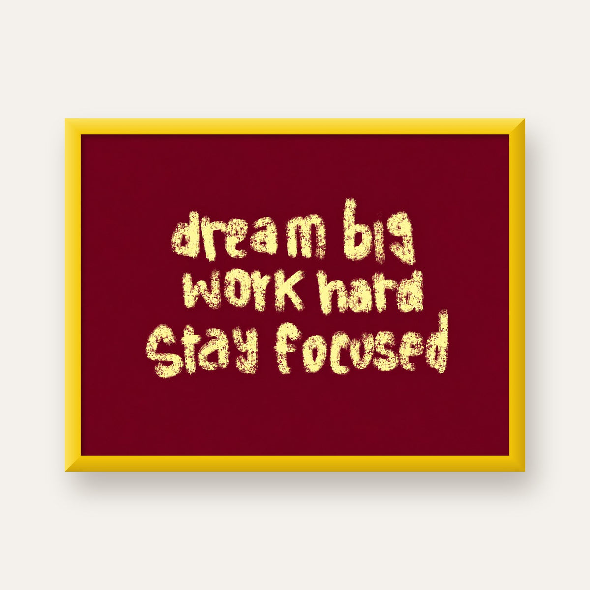 Dream Big Work Hard Motivasyonel Poster - Sade Duvar Dekoru — sarı çerçeveli