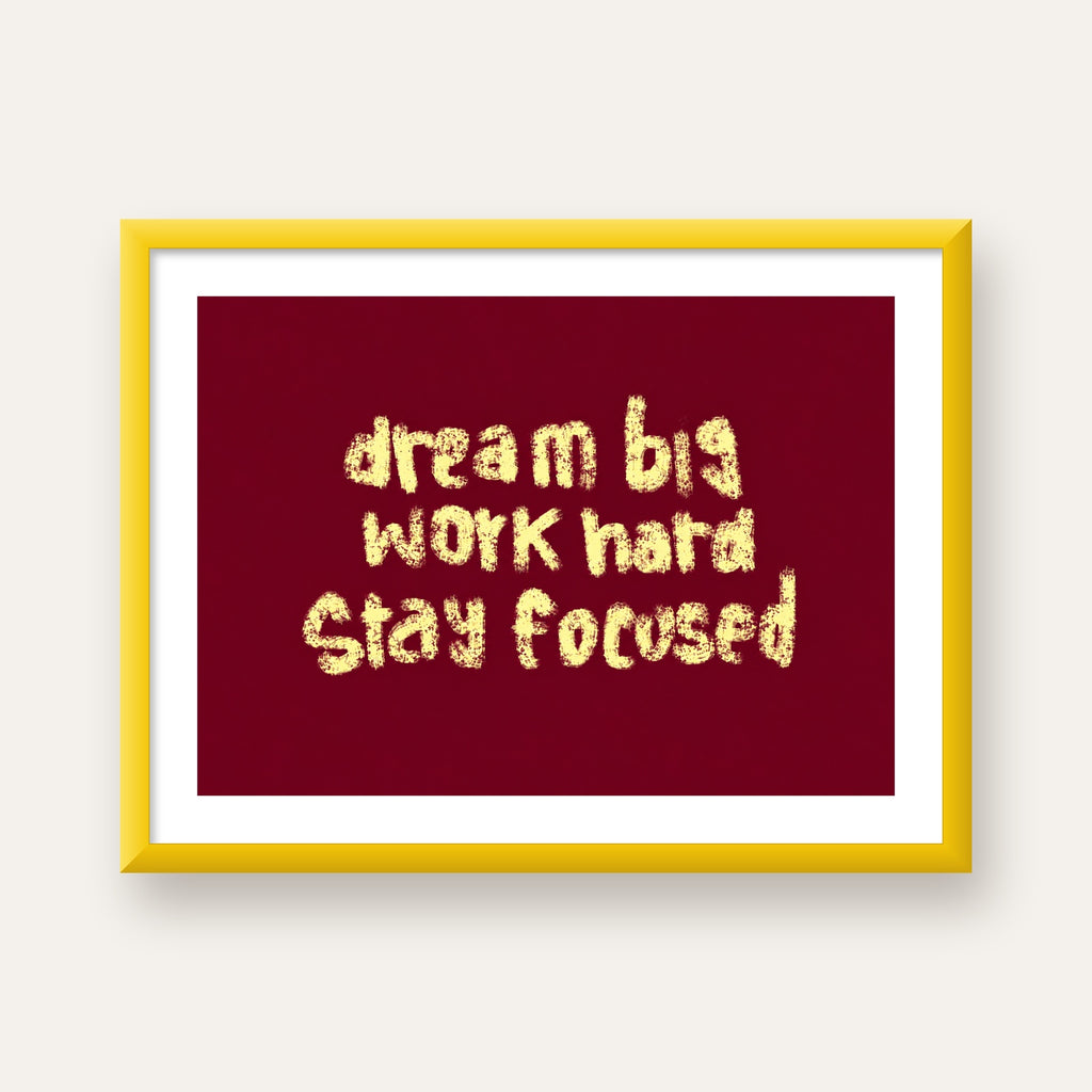Dream Big Work Hard Motivasyonel Poster - Sade Duvar Dekoru — sarı çerçeveli paspartulu