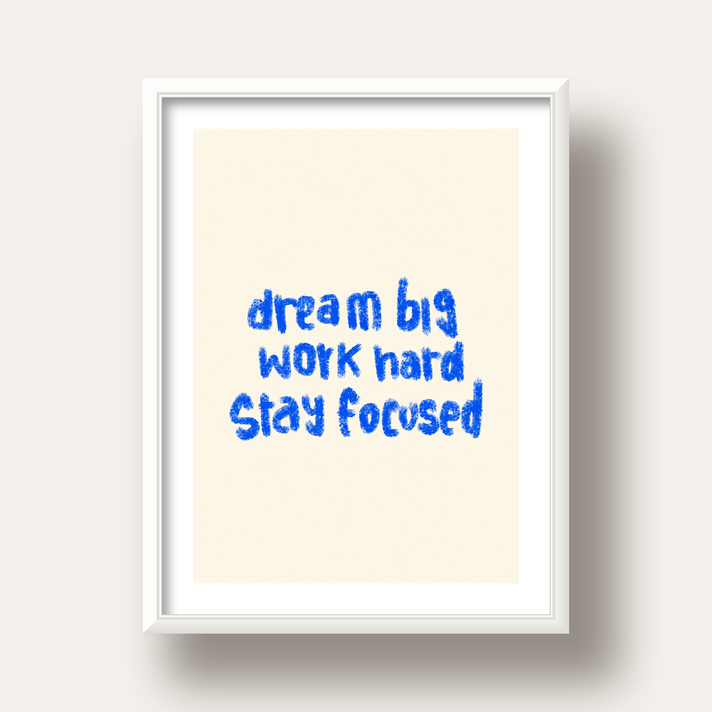 Dream Big Work Hard Poster – İlham Verici Modern Duvar Yazısı — beyaz derin çerçeveli paspartulu