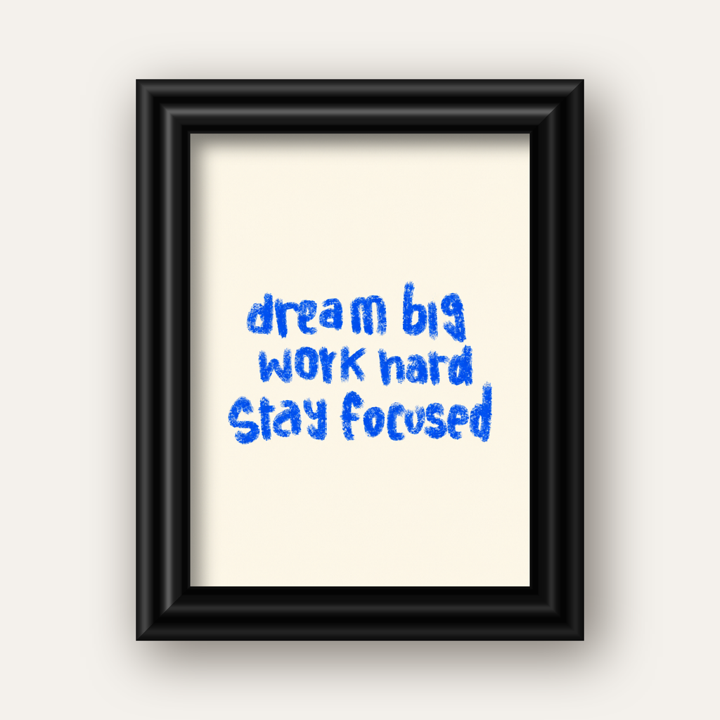 Dream Big Work Hard Poster – İlham Verici Modern Duvar Yazısı — siyah galeri çerçeveli