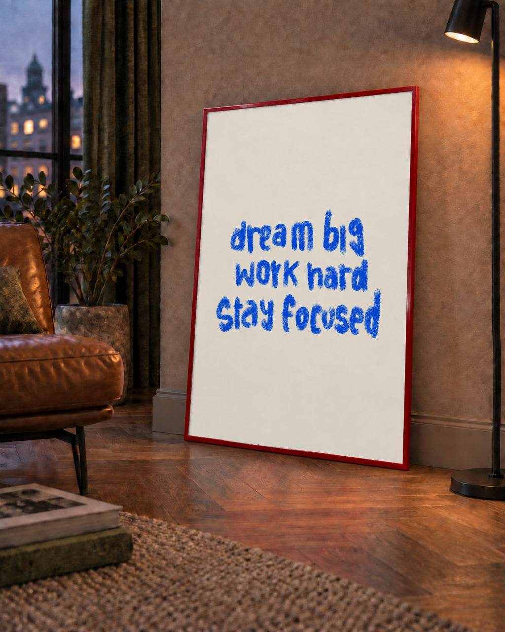 Dream Big Work Hard Poster – İlham Verici Modern Duvar Yazısı — çerçeveli hâliyle bir ev duvarında