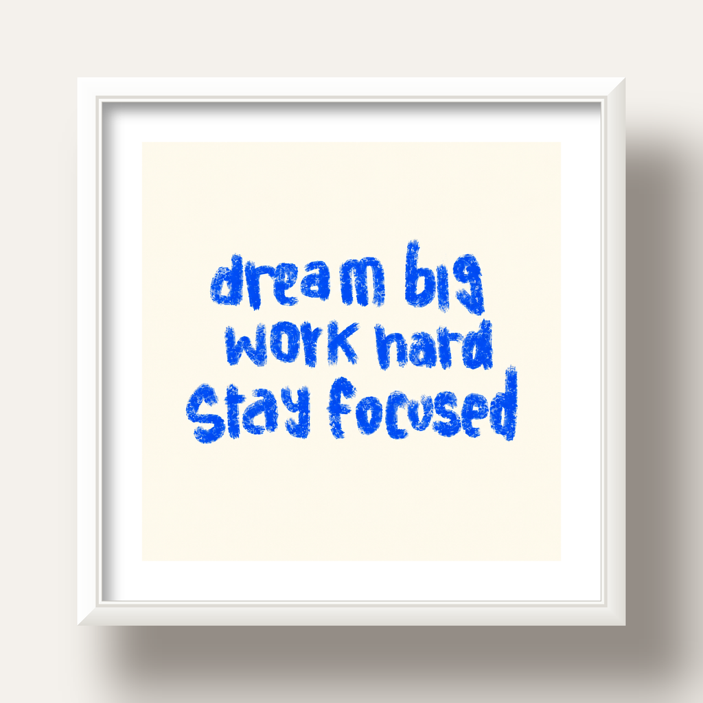 Dream Big Work Hard Poster – İlham Verici Modern Duvar Yazısı — beyaz derin çerçeveli paspartulu