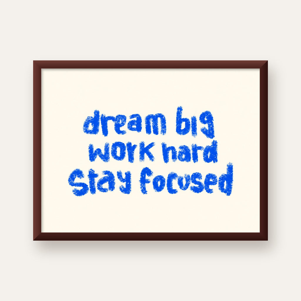 Dream Big Work Hard Poster – İlham Verici Modern Duvar Yazısı — ceviz çerçeveli