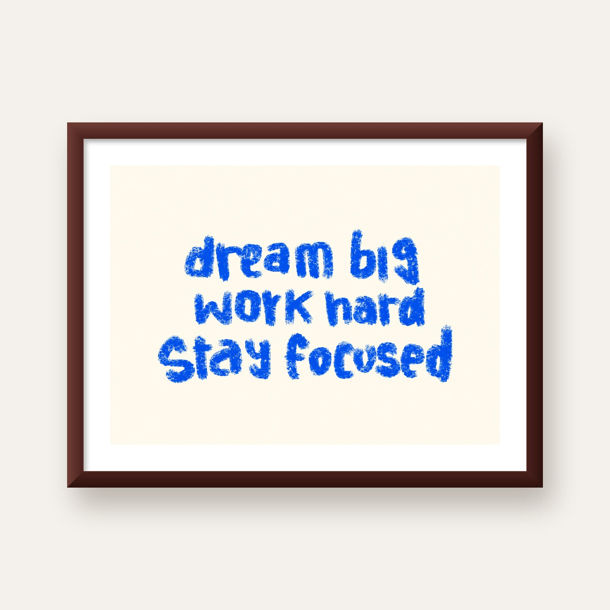 Dream Big Work Hard Poster – İlham Verici Modern Duvar Yazısı — ceviz çerçeveli paspartulu