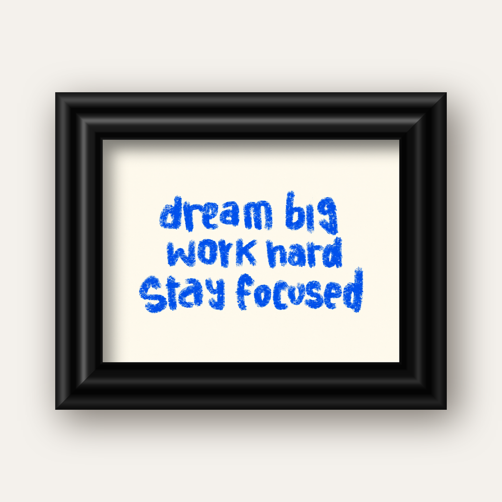 Dream Big Work Hard Poster – İlham Verici Modern Duvar Yazısı — siyah galeri çerçeveli