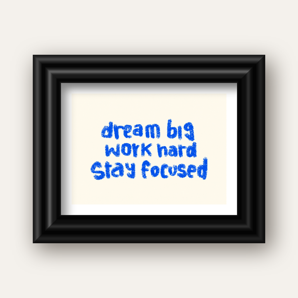 Dream Big Work Hard Poster – İlham Verici Modern Duvar Yazısı — siyah galeri çerçeveli paspartulu