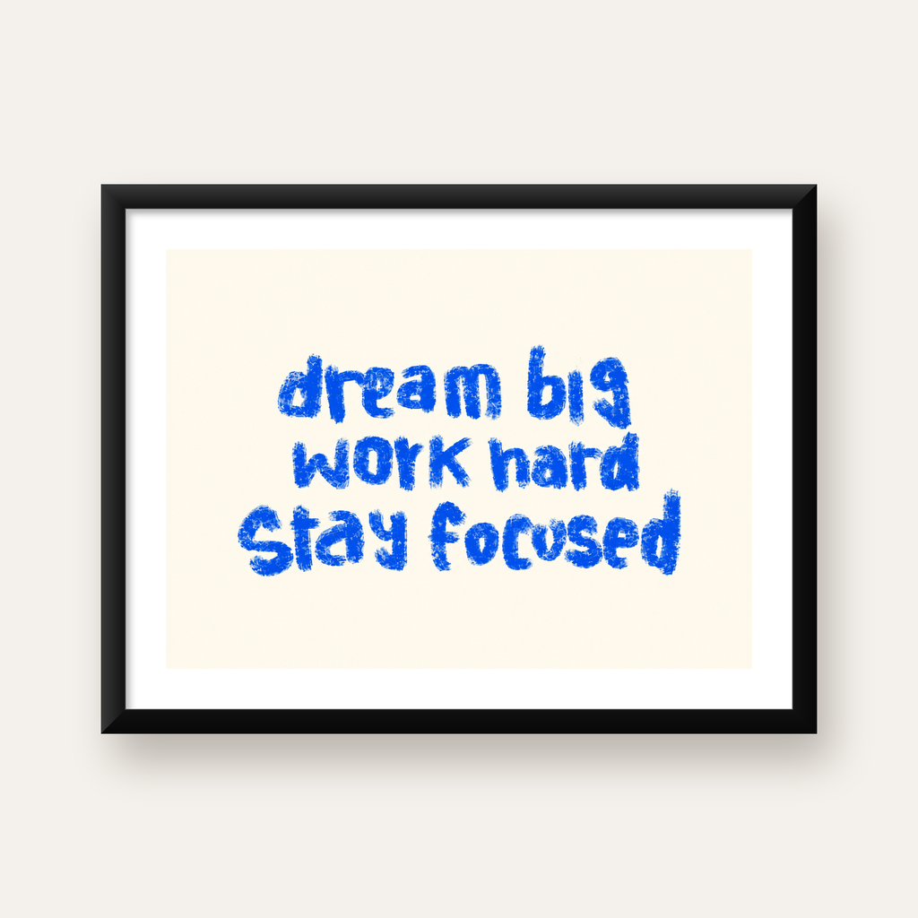 Dream Big Work Hard Poster – İlham Verici Modern Duvar Yazısı — Yatay baskı, beyaz paspartulu