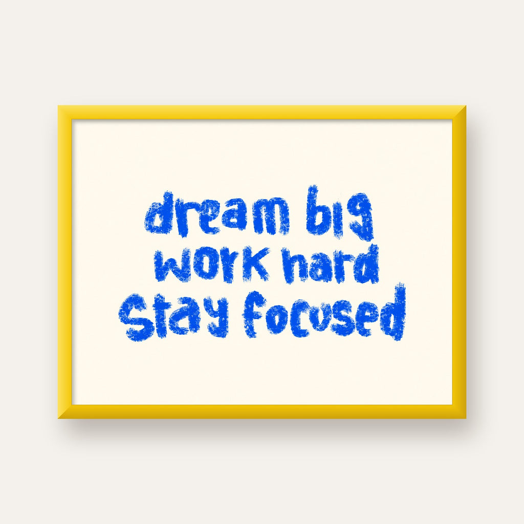 Dream Big Work Hard Poster – İlham Verici Modern Duvar Yazısı — sarı çerçeveli
