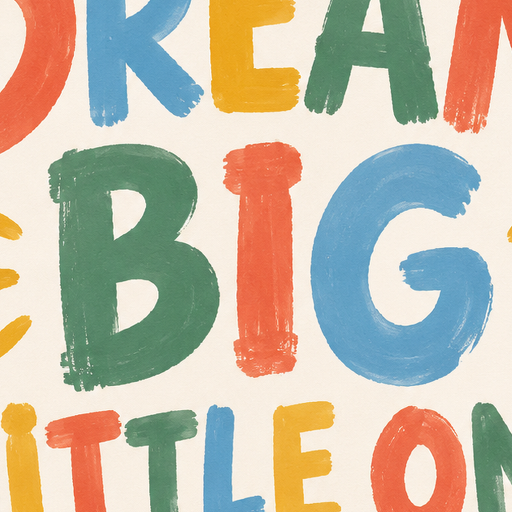 Renkli Çocuk Posteri: DREAM BIG LITTLE ONE Yazılı Duvar Dekoru — baskının yakın çekimi, kâğıt dokusu ve renk detayı