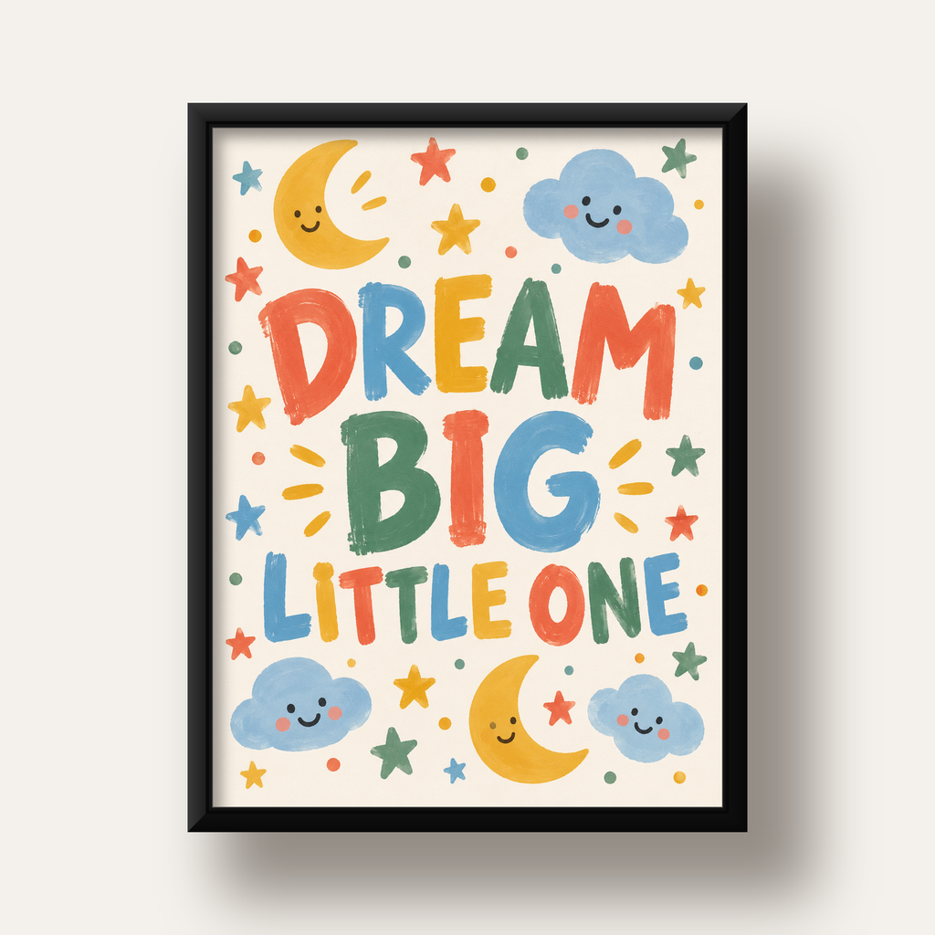 Dream Big Little One — siyah derin çerçeveli