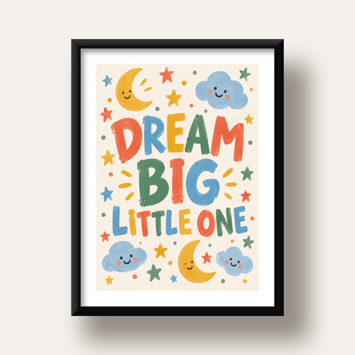 Dream Big Little One — siyah derin çerçeveli paspartulu