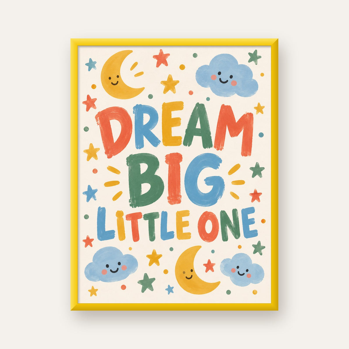 Dream Big Little One — sarı çerçeveli