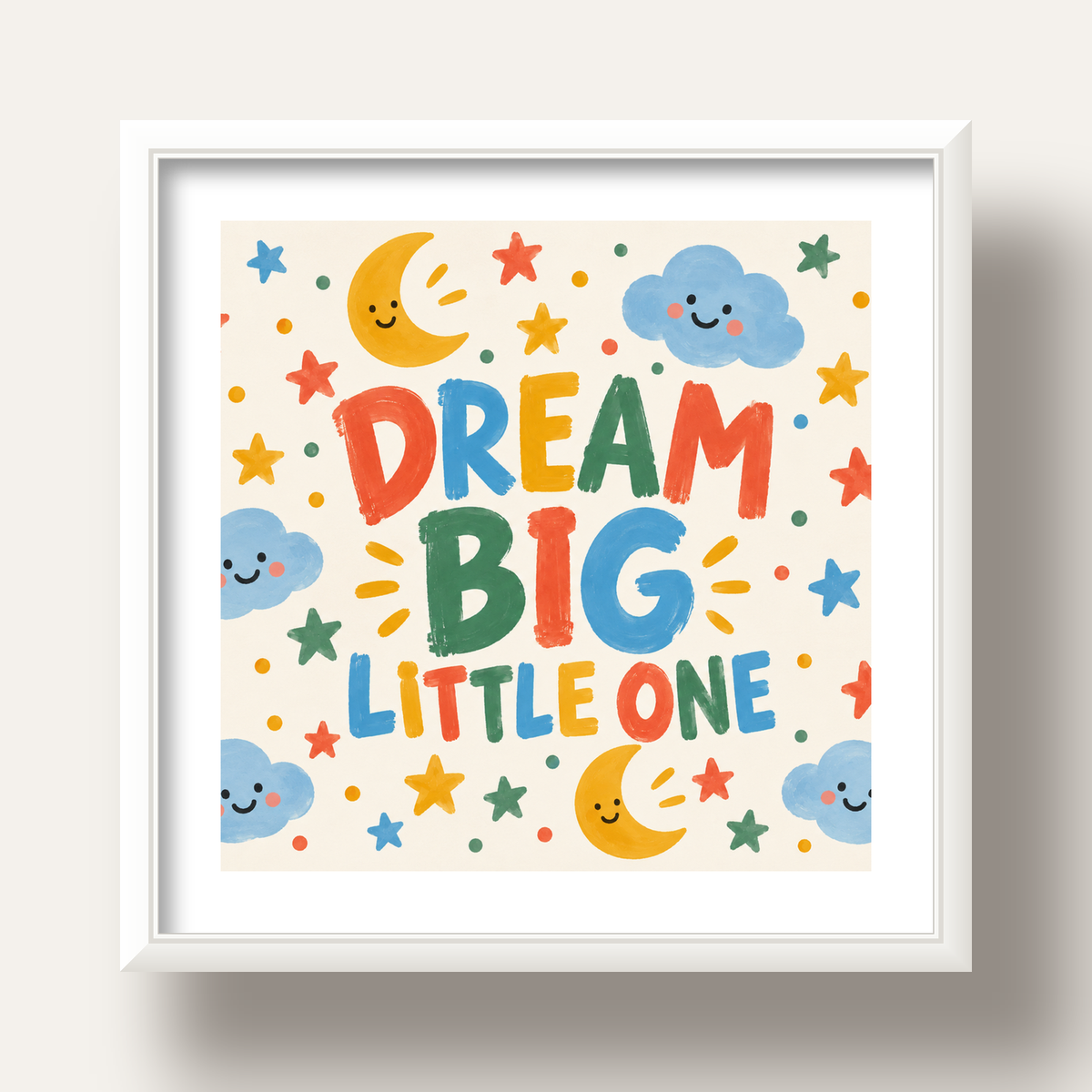 Dream Big Little One — beyaz derin çerçeveli paspartulu