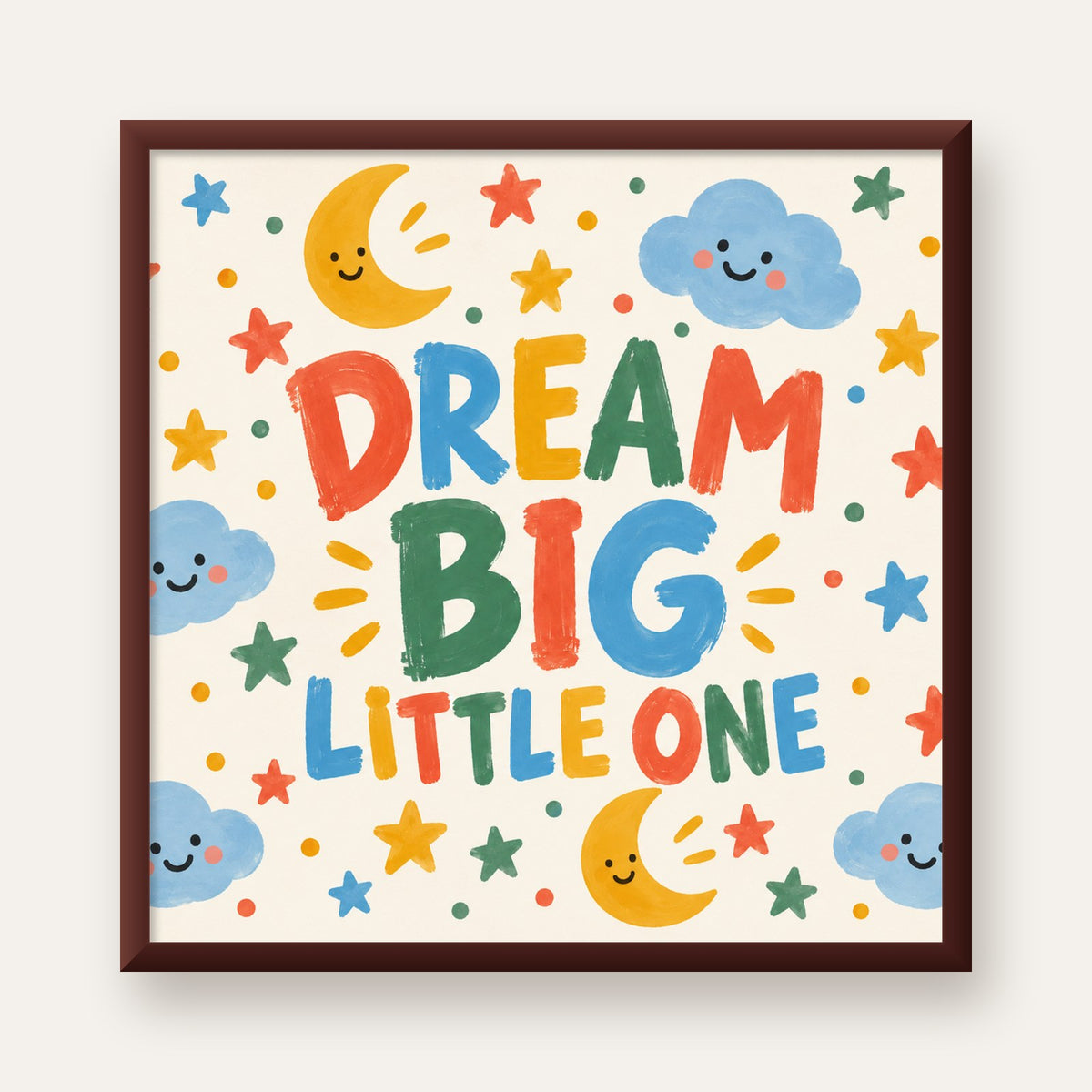 Dream Big Little One — ceviz çerçeveli
