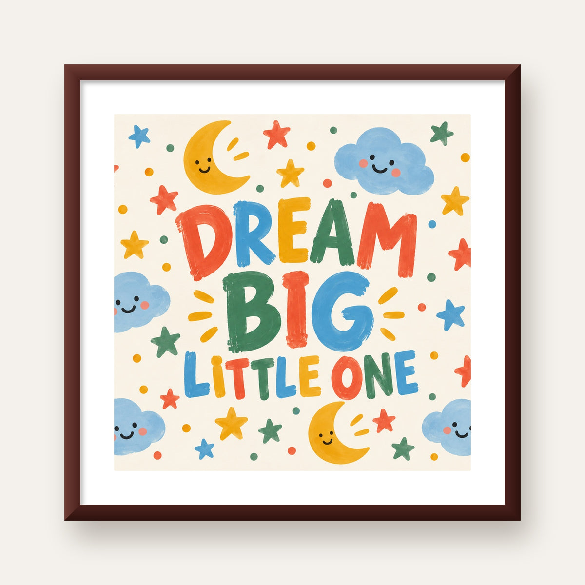 Dream Big Little One — ceviz çerçeveli paspartulu
