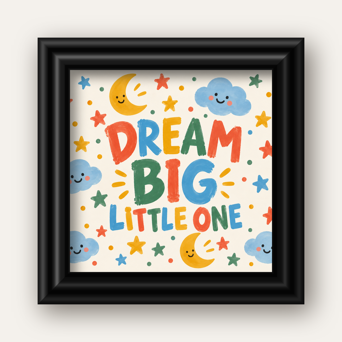 Dream Big Little One — siyah galeri çerçeveli
