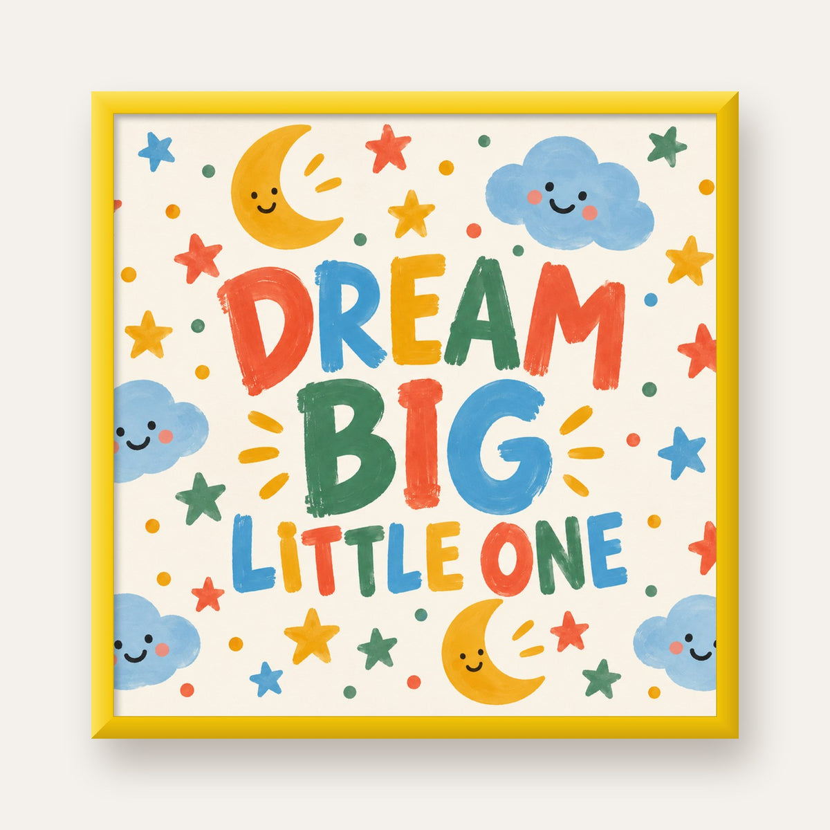Dream Big Little One — sarı çerçeveli