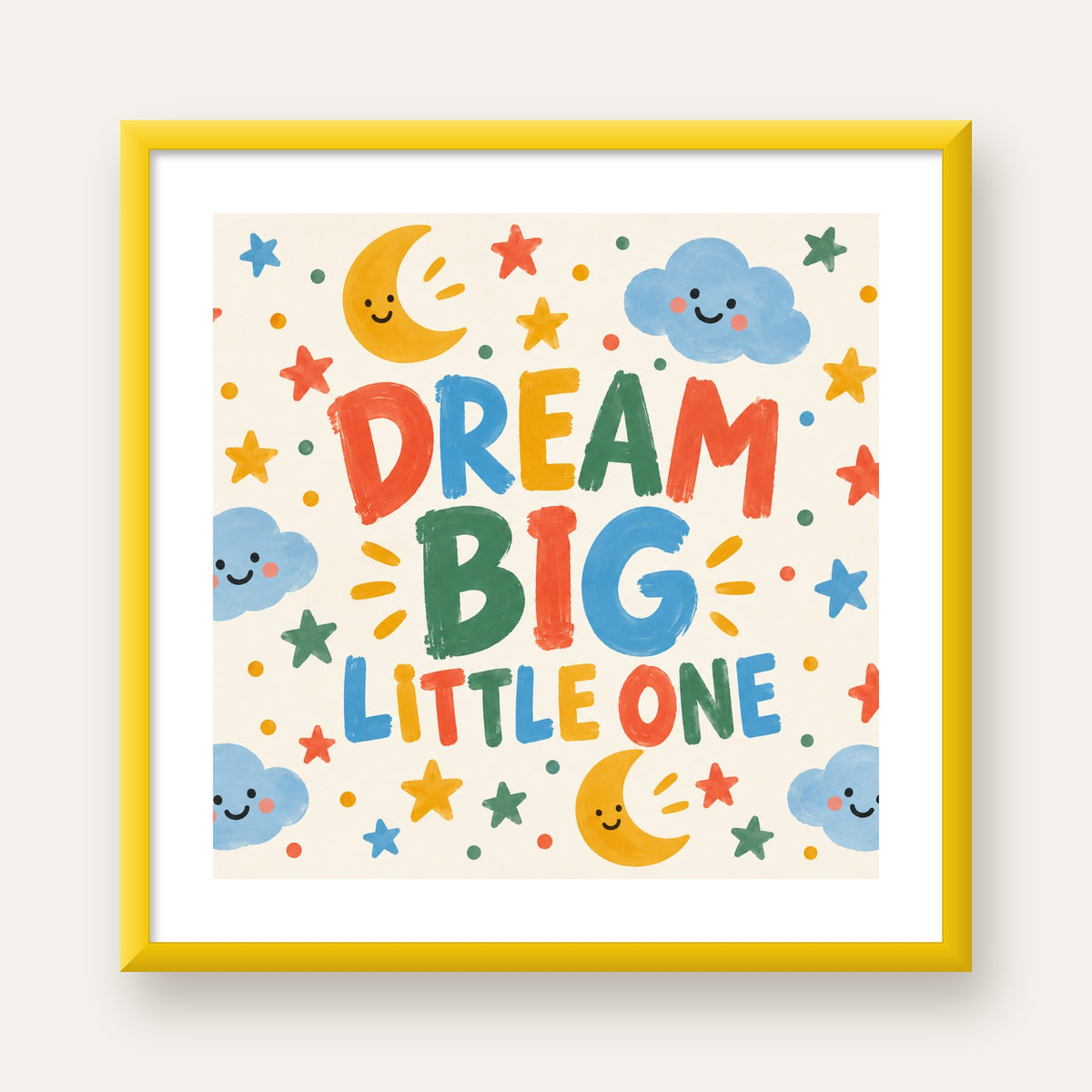 Dream Big Little One — sarı çerçeveli paspartulu