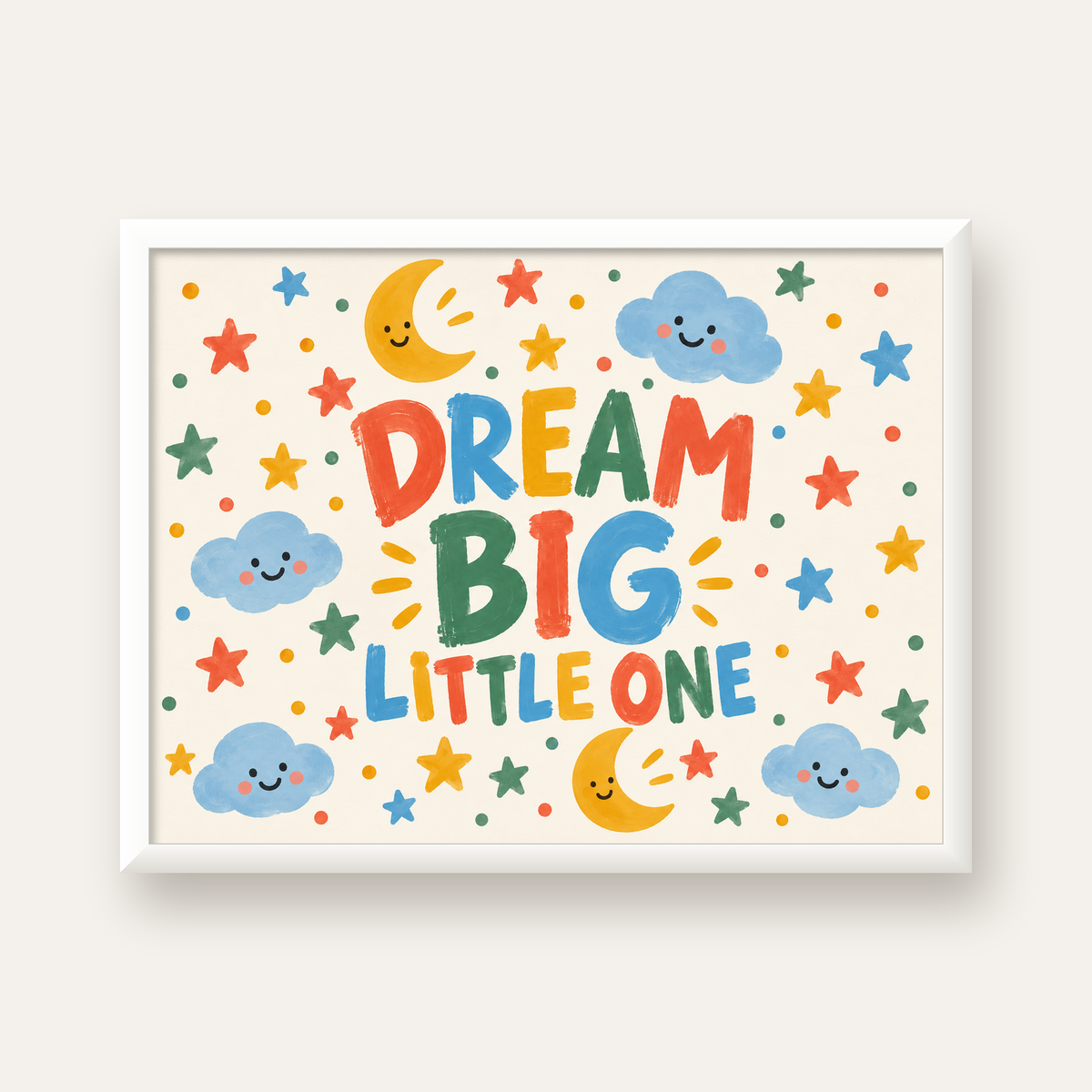 Dream Big Little One — beyaz çerçeveli yatay poster