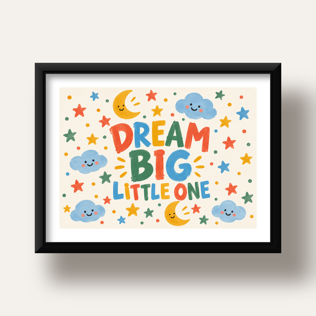 Dream Big Little One — siyah derin çerçeveli paspartulu