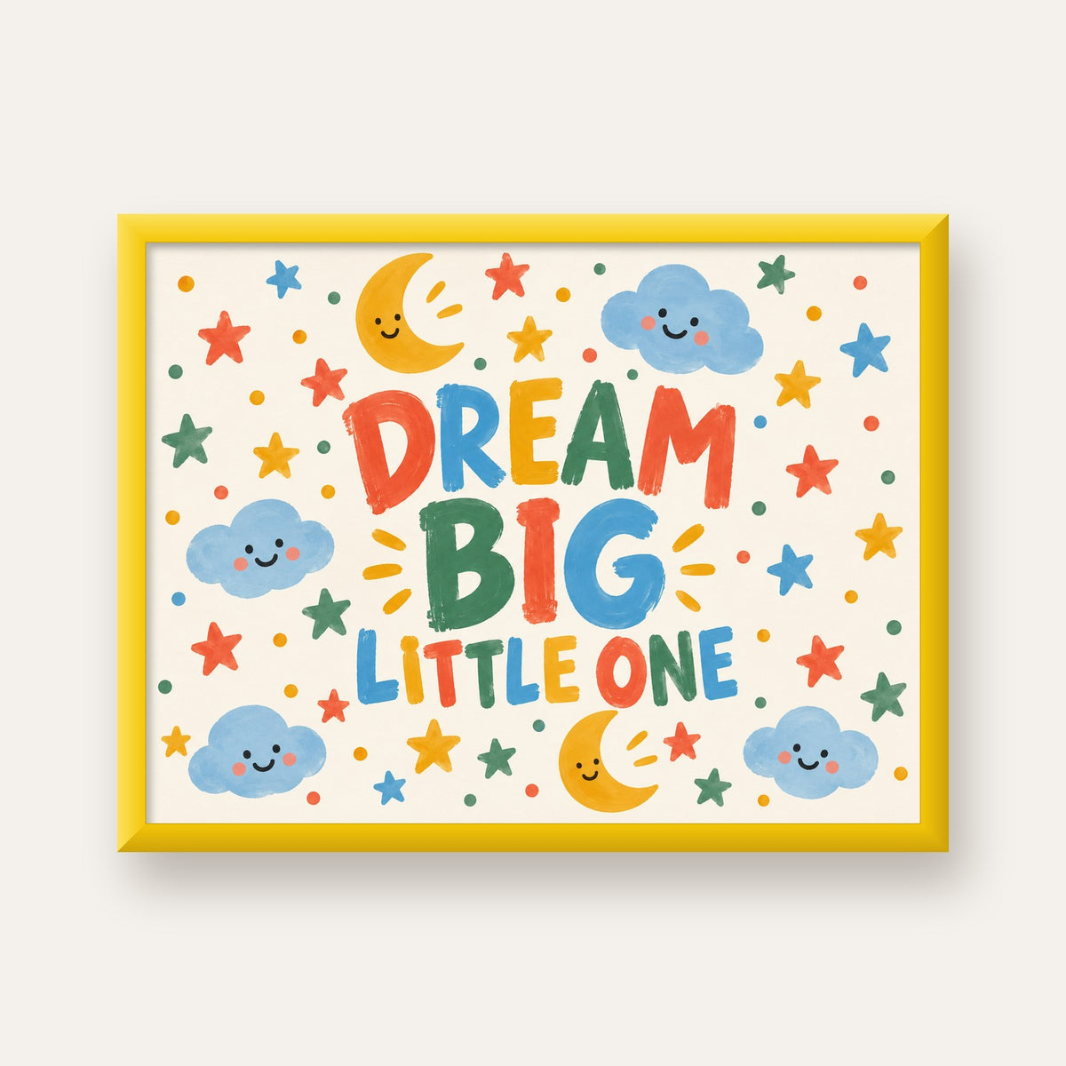 Dream Big Little One — sarı çerçeveli