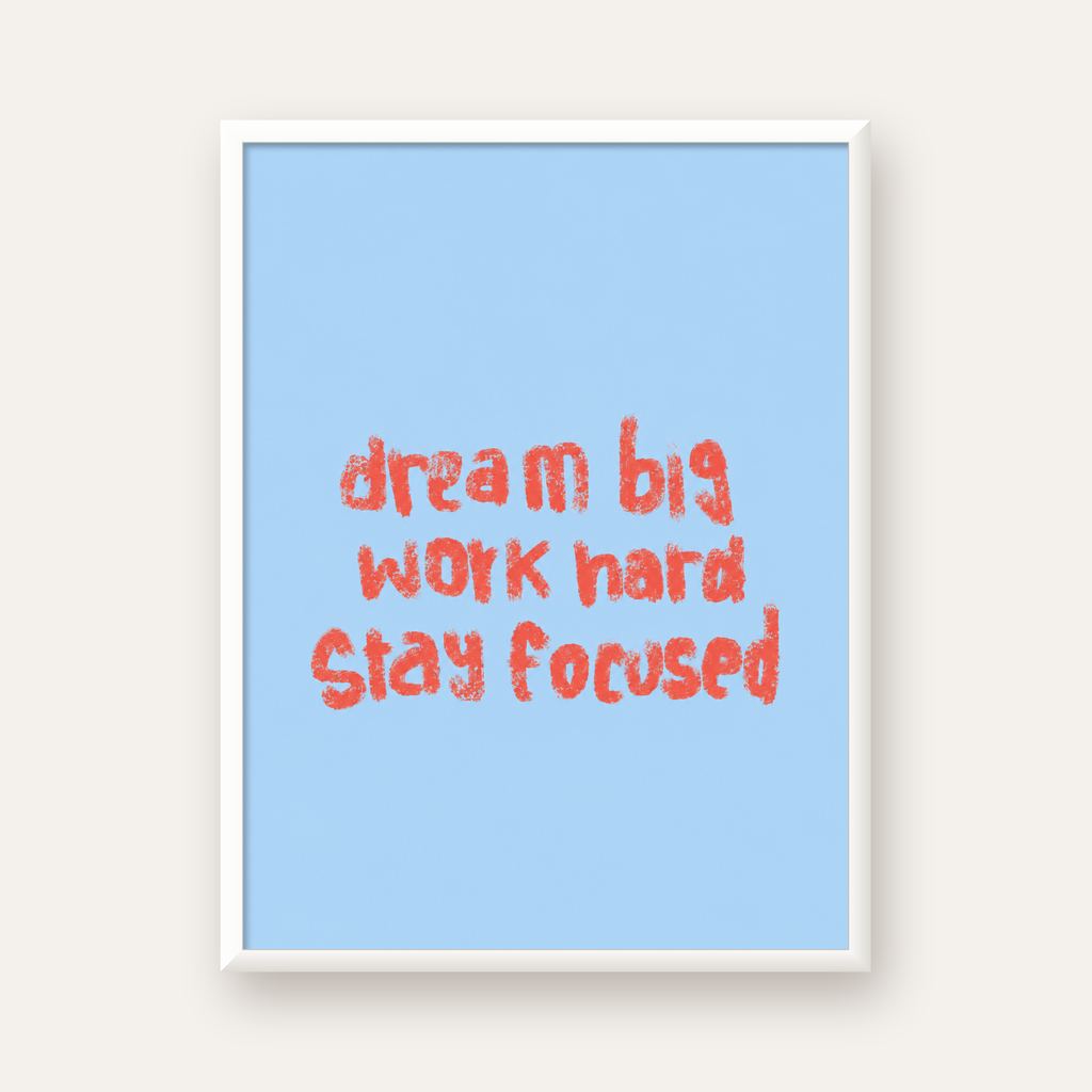 Dream Big Work Hard Posteri – Motive Edici Modern Duvar Dekoru — beyaz çerçeveli dikey poster