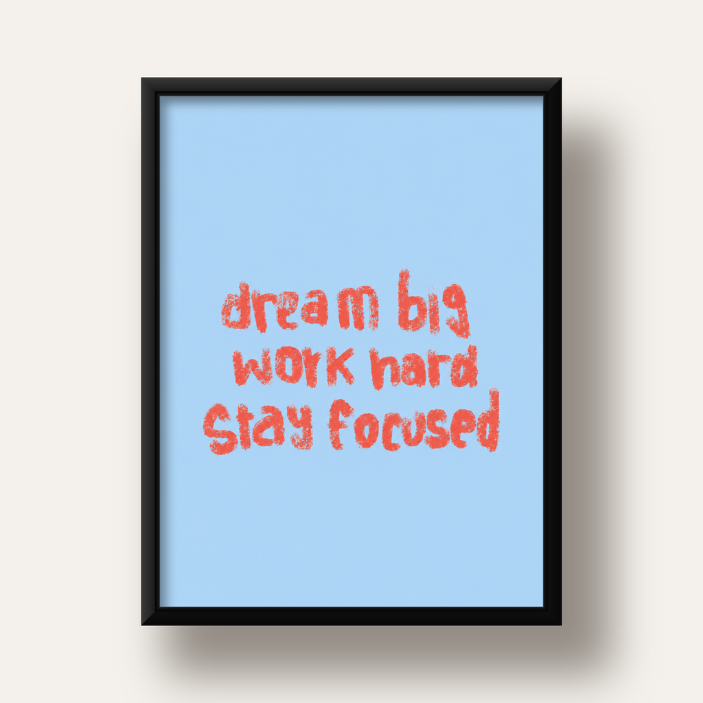Dream Big Work Hard Posteri – Motive Edici Modern Duvar Dekoru — siyah derin çerçeveli