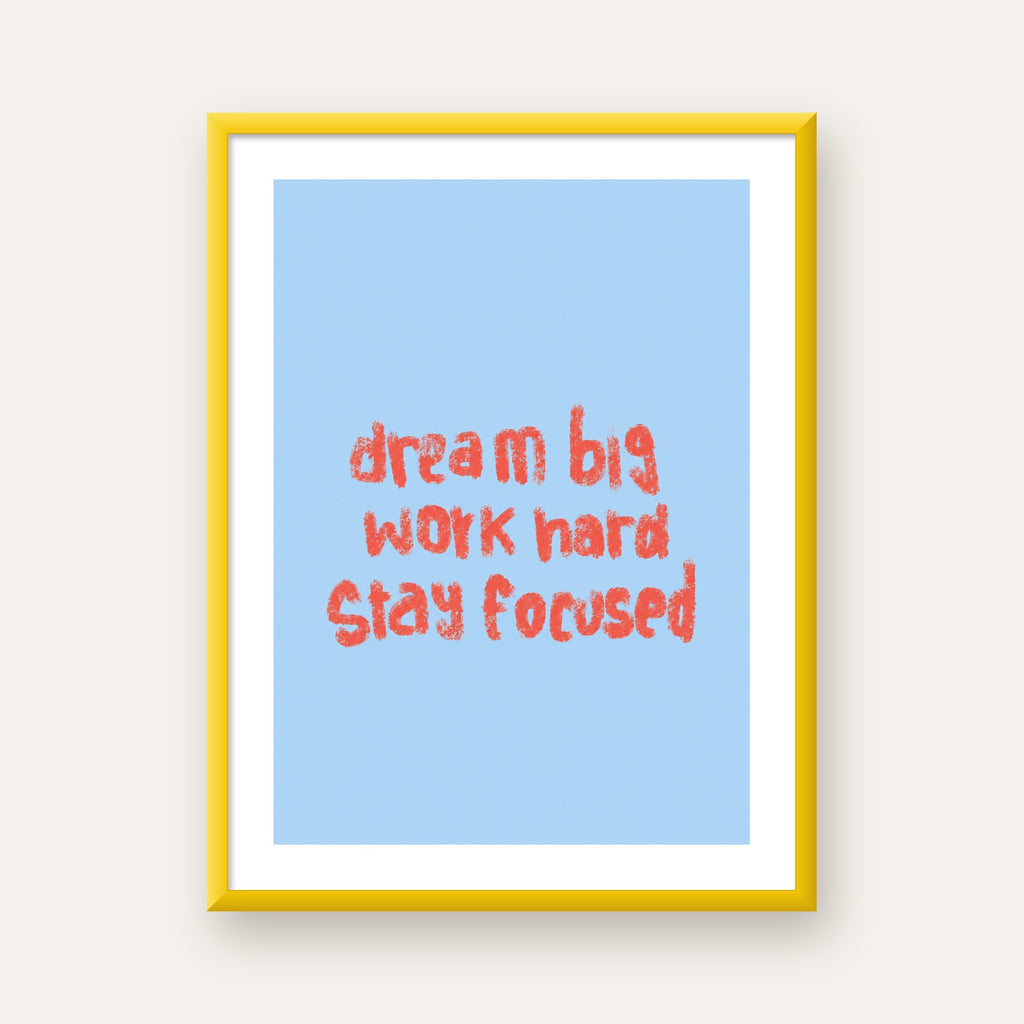 Dream Big Work Hard Posteri – Motive Edici Modern Duvar Dekoru — sarı çerçeveli paspartulu