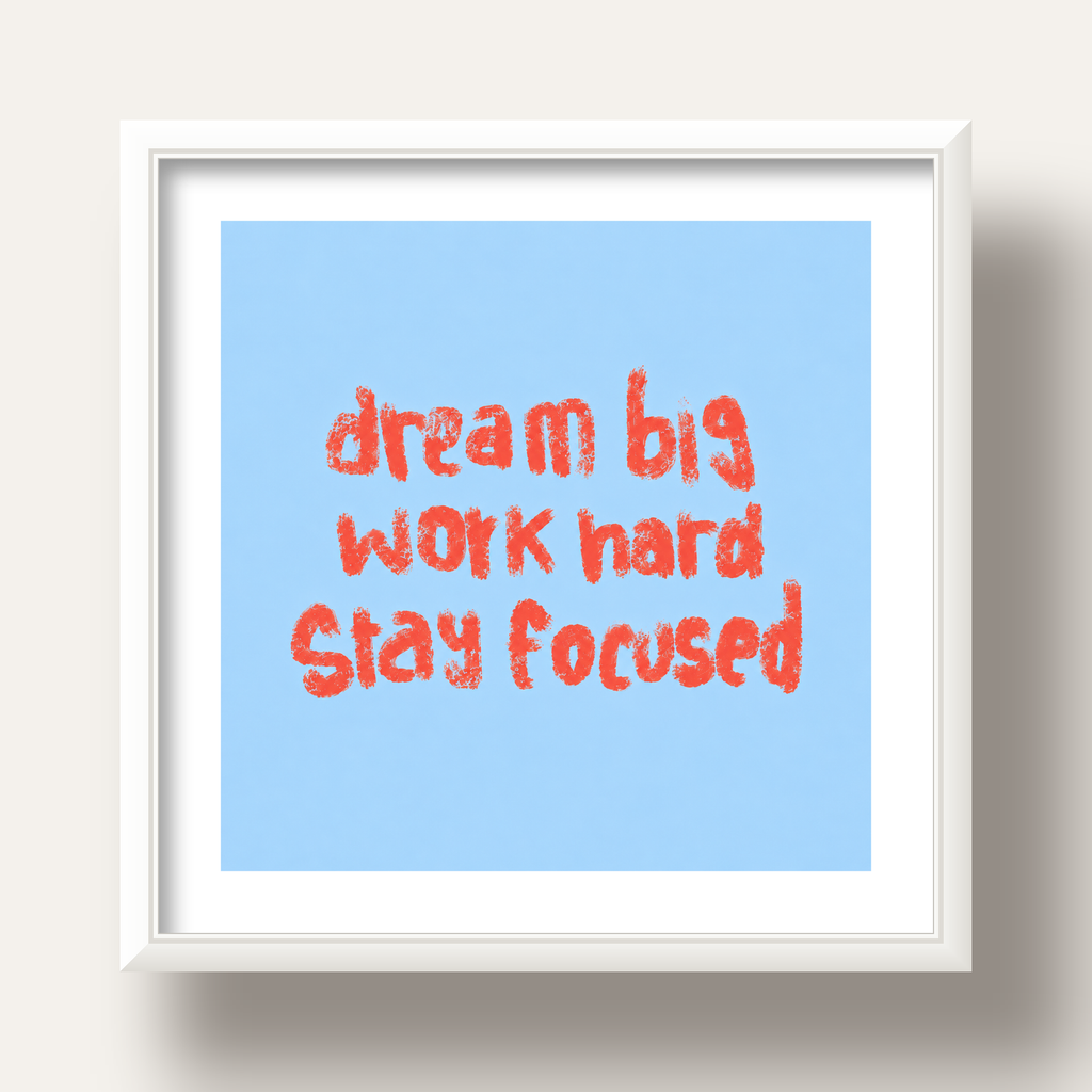 Dream Big Work Hard Posteri – Motive Edici Modern Duvar Dekoru — beyaz derin çerçeveli paspartulu