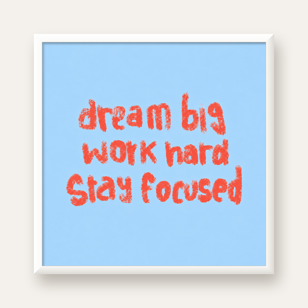 Dream Big Work Hard Posteri – Motive Edici Modern Duvar Dekoru — beyaz çerçeveli kare poster