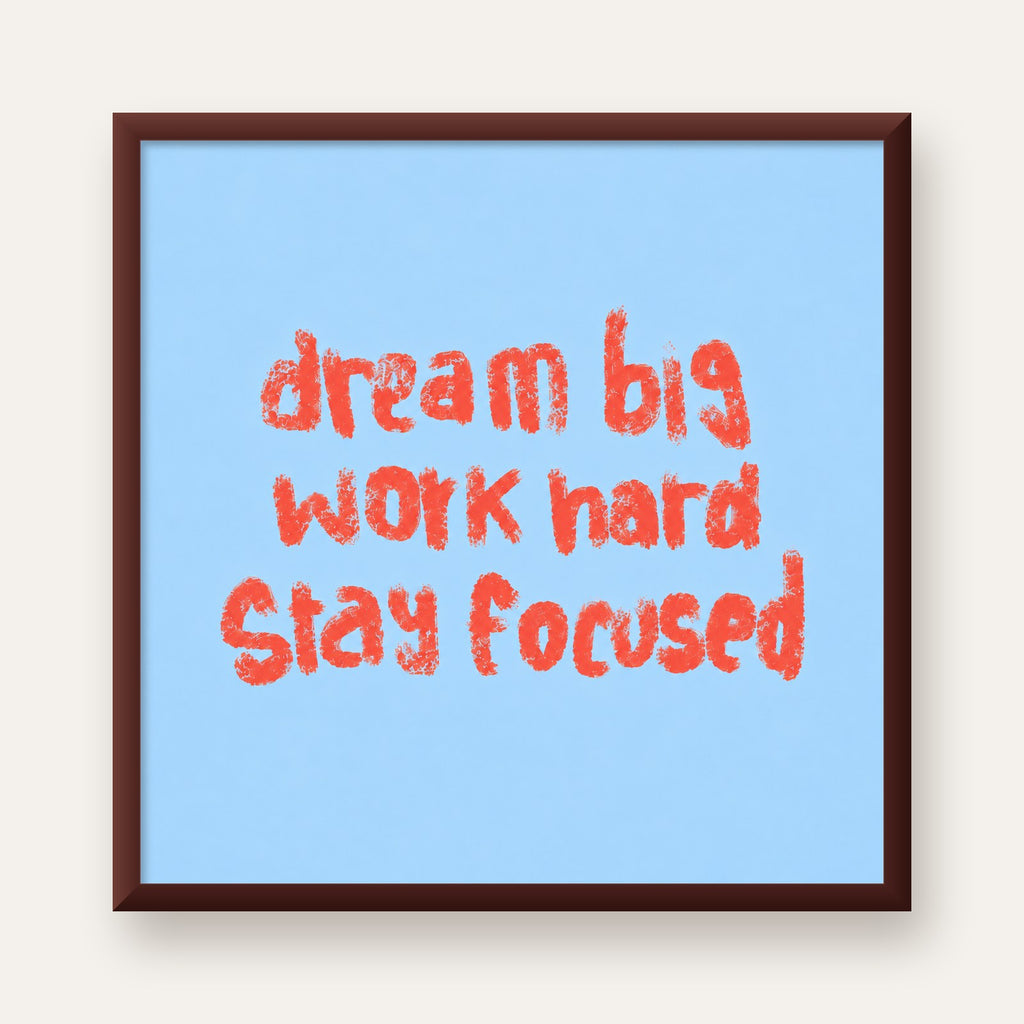 Dream Big Work Hard Posteri – Motive Edici Modern Duvar Dekoru — ceviz çerçeveli